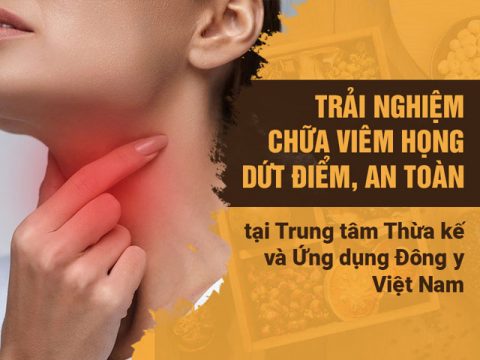 Chữa viêm họng tại Trung tâm Thừa kế và Ứng dụng Đông y Việt Nam